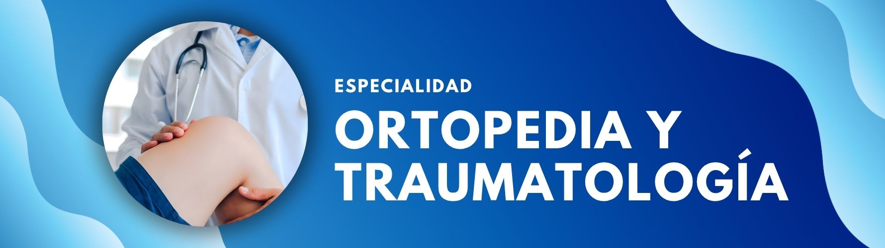 Ortopedia y Traumatología 